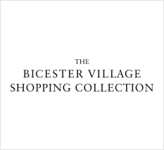 THE BICESTER VILLAGE SHOPPING COLLECTION